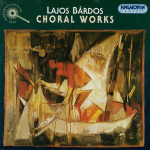 Lajos Bárdos: Choral Works