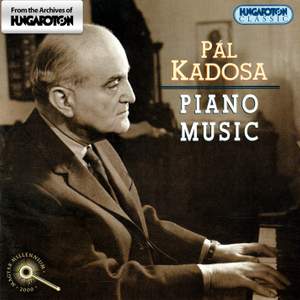 Pal Kadosa: Piano Music