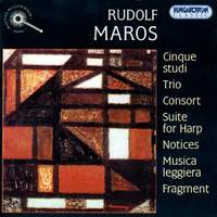 Chamber & Orchestral Works by Rudolf Maros