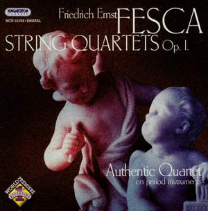 Friedrich Ernst Fesca: String Quartets Op.1