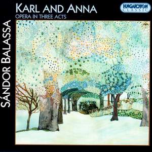 Balassa: Karl and Anna, Op. 41