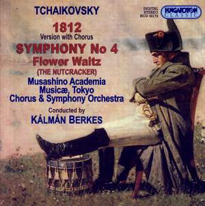 Tchaikovsky: Symphony No. 4, 1812 Overture & Valse des fleurs