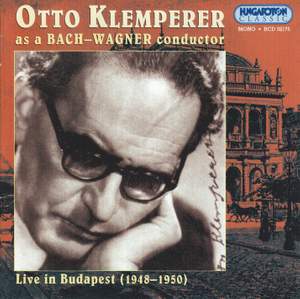 Otto Klemperer as a Bach-Wagner Conductor