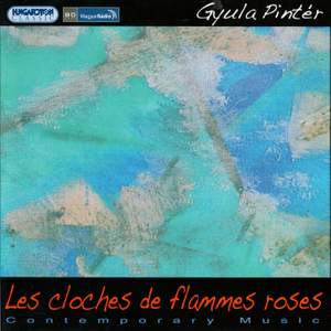 Gyula Pintér: Les Cloches de Flammes Roses