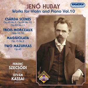 Hubay - Works for Violin & Piano Vol. 10