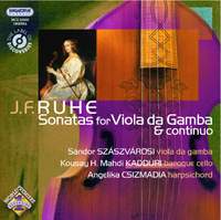 J.F. Ruhe: Sonatas for Violin da Gamba & Continuo