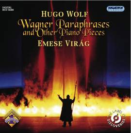 Hugo Wolf: Wagner Paraphrases and other Piano Pieces