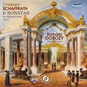 Schaffrath: Sonatas (6) for Harpsichord, Op. 2