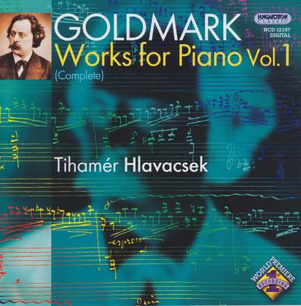 Goldmark: Works for Piano Vol. 1