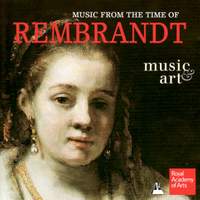 Rembrandt's Women: Music From the Time of Rembrandt