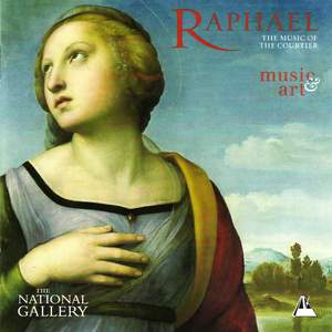 Raphael: Music of the Courtier Product Image