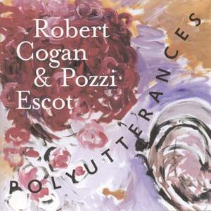 Cogan & Escot: Polyutterances & Concerto for Piano & Orchestra