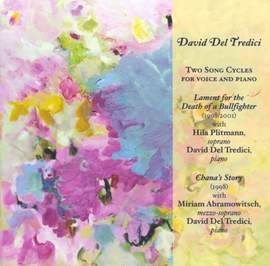David Del Tredici - Two Song Cycles