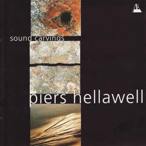 Piers Hellawell: Sound Carvings