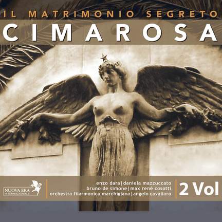 Cimarosa: Il matrimonio segreto