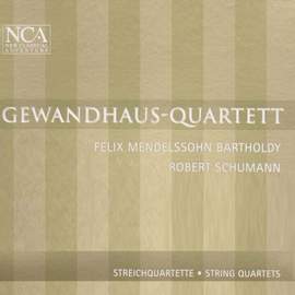 Mendelssohn & Schumann: String Quartets