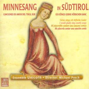 Ensemble Unicorn/Michael Posch: Minnesang in Sudtirol