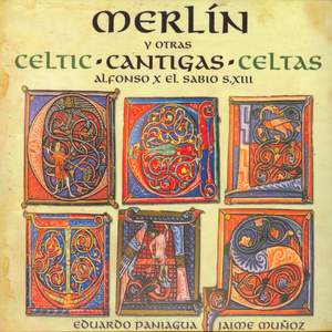 Paniagua, Eduardo/Jaime Munoz: Merlin - Celtic Cantigas