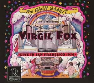 The Bach Gamut: Virgil Fox - Live in San Francisco