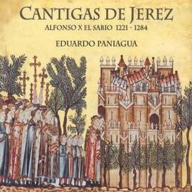 Paniagua, Eduardo: Cantigas de Jerez