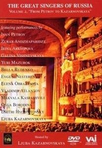 The Great Singers of Russia, Vol.2: Petrov to Kazarnovskaya