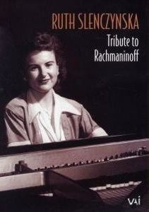 Ruth Slenczynska: Tribute to Rachmaninoff