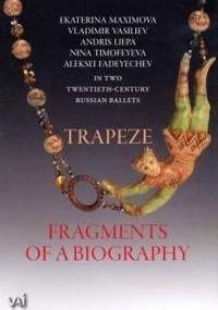 Trapeze & Fragments of a Biography