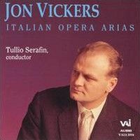 Jon Vickers: Italian Opera Arias
