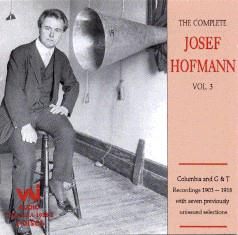 The Complete Josef Hofmann, Vol. 3