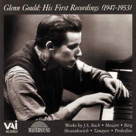 Glenn Gould: His First Recordings (1947-1953)
