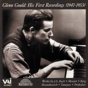 Glenn Gould: His First Recordings (1947-1953)