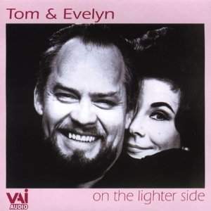 Tom & Evelyn: On the Lighter Side