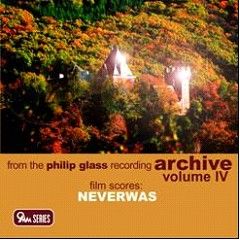Philip Glass Recording Archive Volume IV