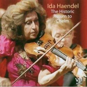 Ida Haendel - The Historic Return to Chelm