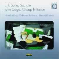 Satie: Socrate & Cage: Cheap Imitation