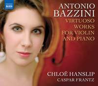 Bazzini - Virtuoso Works for Violin and Piano