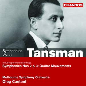 Tansman - Symphonies Volume 3