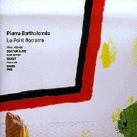 Pierre Bartholomée: Le Point Nocturne & other works