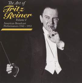 The Art of Fritz Reiner Vol.1