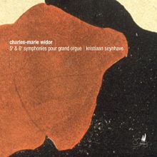 Widor: Organ Symphonies Nos. 5 & 6