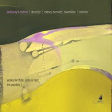 Debussy: Sonata for Flute, Viola & Harp, Syrinx, Bennet: Sonata after Syrinx