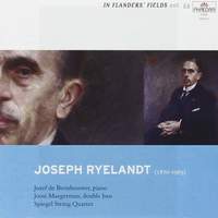 In Flanders Fields Volume 55 - Music of Joseph Ryelandt