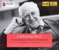 Celebrating Slava! In remembrance of Mstislav Rostropovich