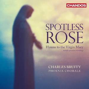 Spotless Rose - Hymns to the Virgin Mary