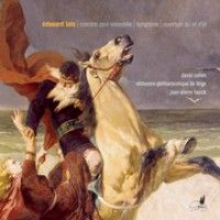 Lalo: Cello Concerto, Symphony & Le Roi d'Ys Overture