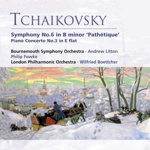 Tchaikovsky - Symphony No. 6 & Piano Concerto No. 3