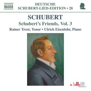 Volume 28 - Schubert’s Friends Volume 3 Product Image