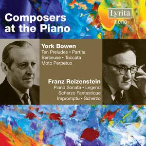 York Bowen & Franz Reizenstein - Piano Works