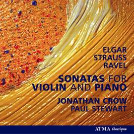Elgar, Strauss & Ravel - Violin Sonatas