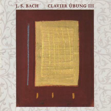 Bach: Clavierübung III - The Smaller Chorales